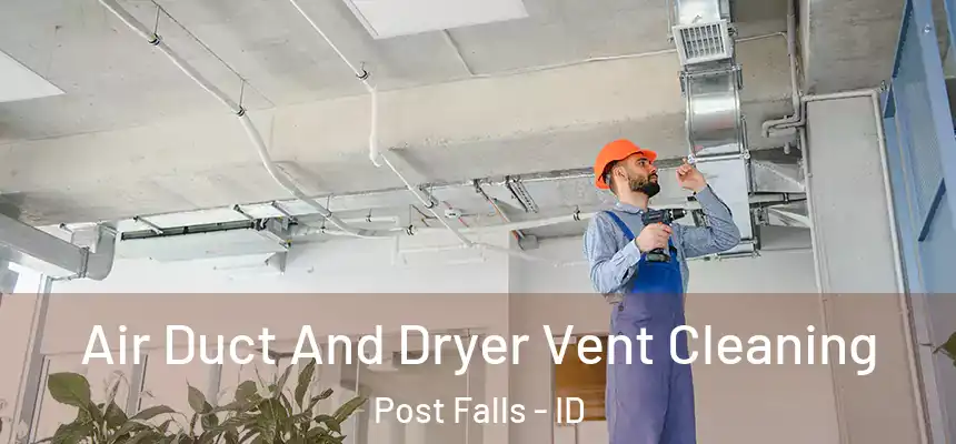  Air Duct And Dryer Vent Cleaning Post Falls - ID
