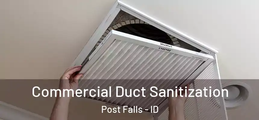  Commercial Duct Sanitization Post Falls - ID