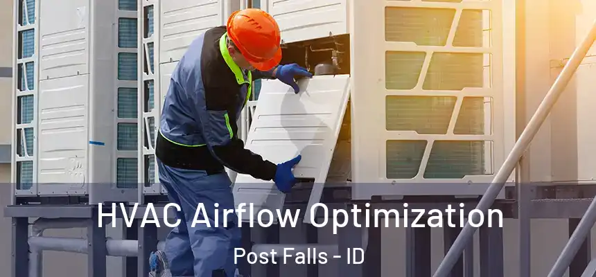  HVAC Airflow Optimization Post Falls - ID