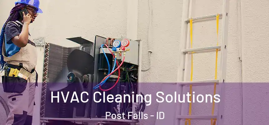  HVAC Cleaning Solutions Post Falls - ID