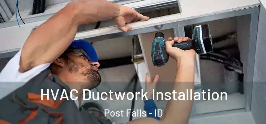  HVAC Ductwork Installation Post Falls - ID