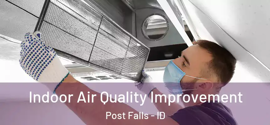  Indoor Air Quality Improvement Post Falls - ID