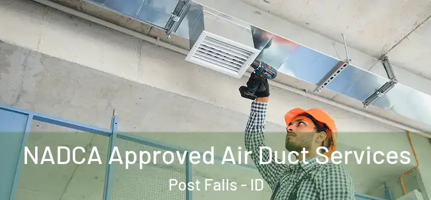  NADCA Approved Air Duct Services Post Falls - ID