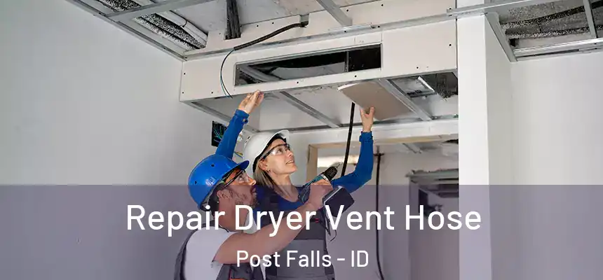  Repair Dryer Vent Hose Post Falls - ID