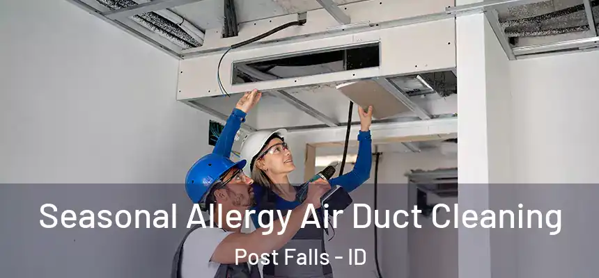  Seasonal Allergy Air Duct Cleaning Post Falls - ID