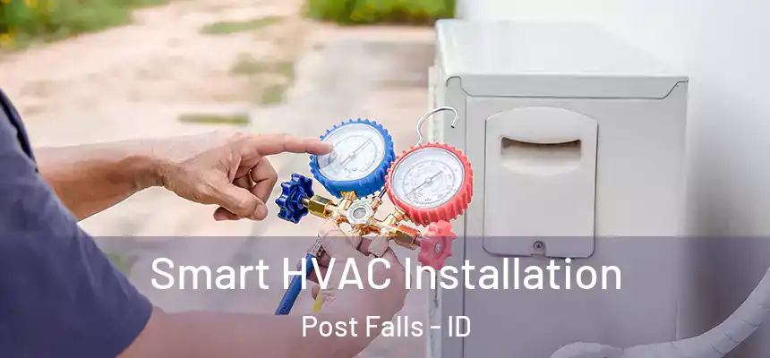  Smart HVAC Installation Post Falls - ID